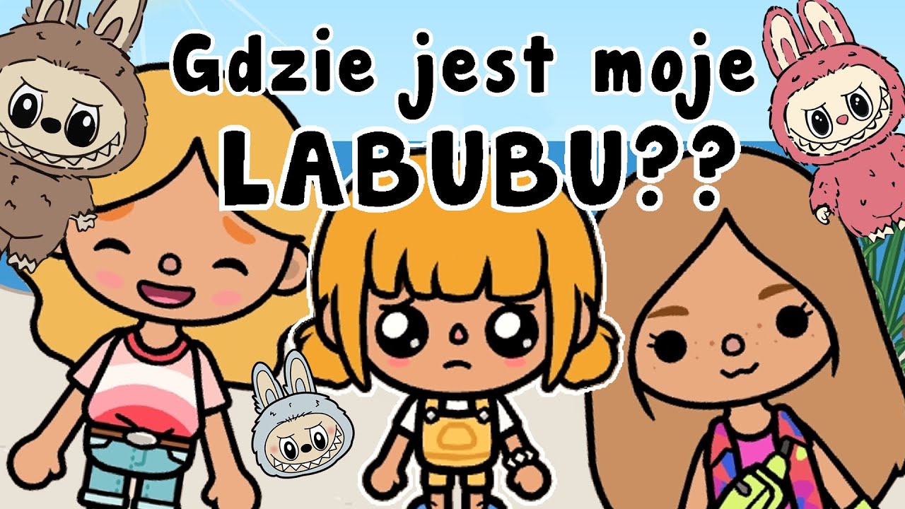 GDZIE JEST MOJE LABUBU?? 😥 POSZUKIWANIA ZAGINIONEJ ZABAWKI 🧐 TOCA BOCA TOPIK I TOPCIA