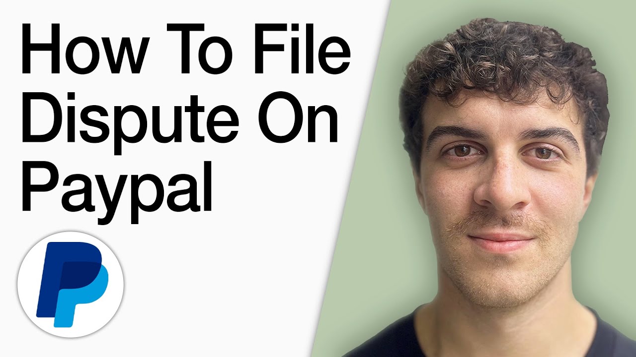 How To File A Dispute On Paypal - Paypal Resolution Center (Full 2025 Guide)