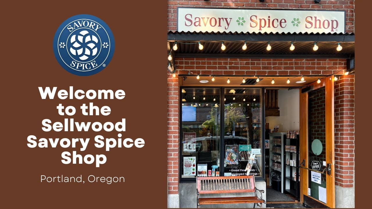 Welcome to the Sellwood Savory Spice Shop Portland, Oregon!