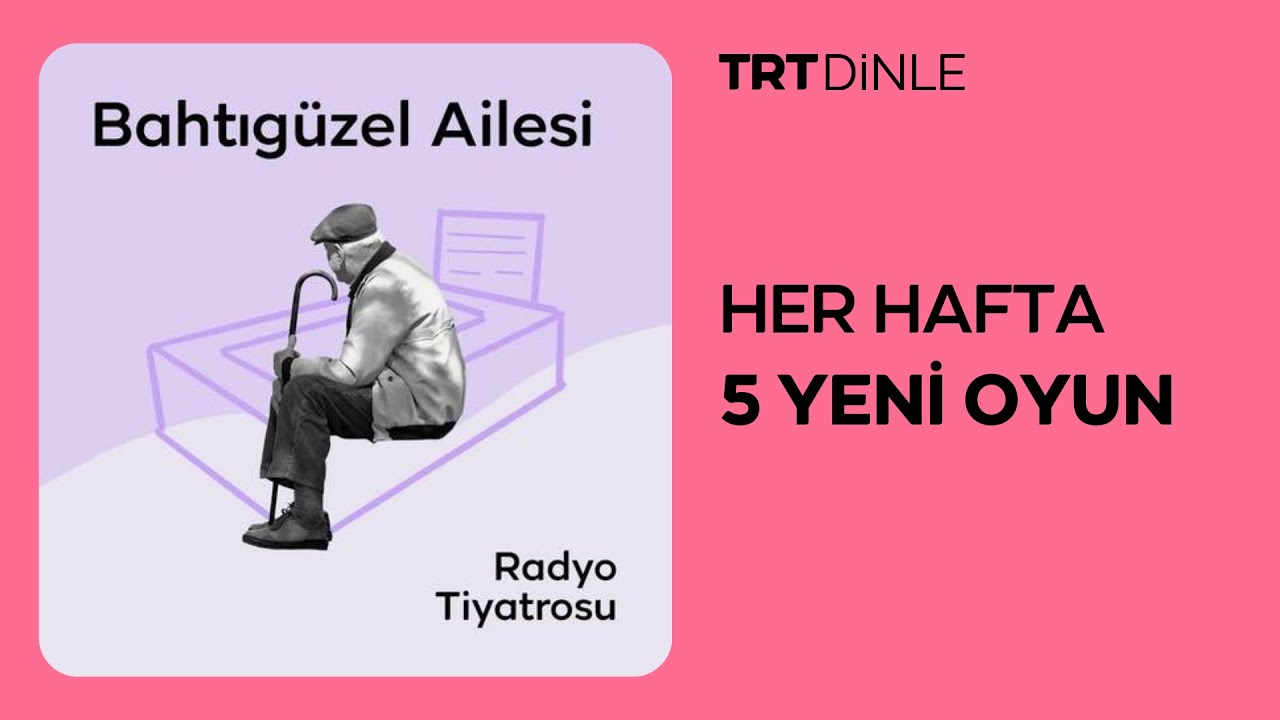 Radyo Tiyatrosu: Bahtıgüzel Ailesi | Dram