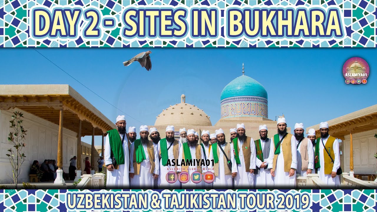 NAQSHBAND SAINTS OF BUKHARA [1/2] || HISTORICAL SITES IN BUKHARA || UZBEK & TAJIK 2019