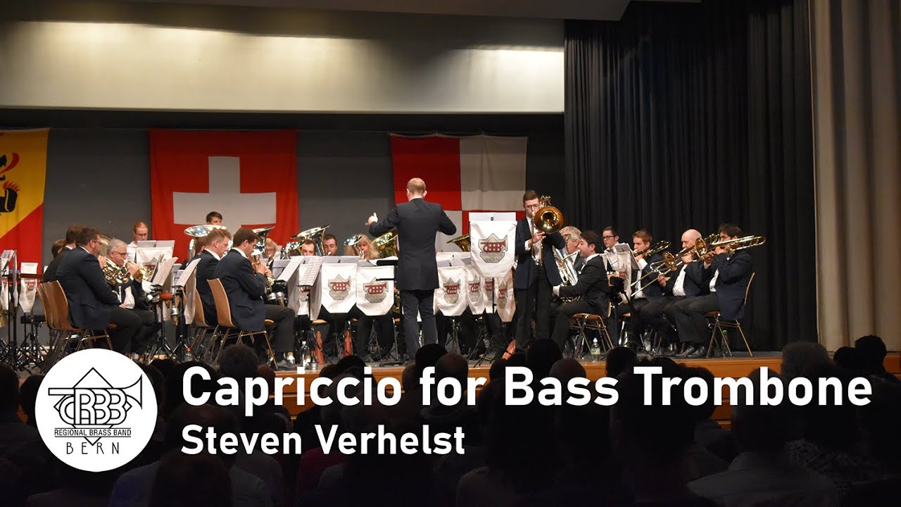 Capriccio for Bass Trombone (Steven Verhelst) - Regional Brass Band Bern