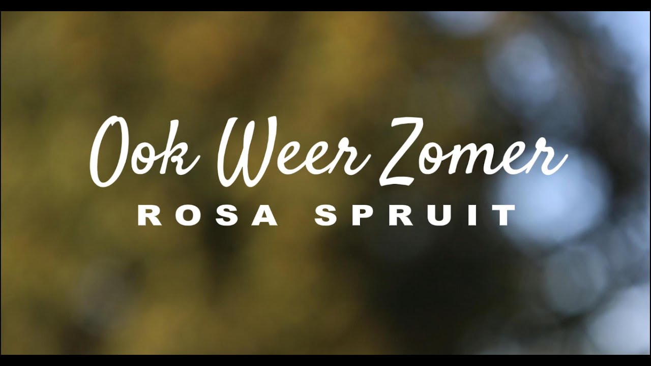 Rosa Spruit - Ook Weer Zomer (Official Music Video)