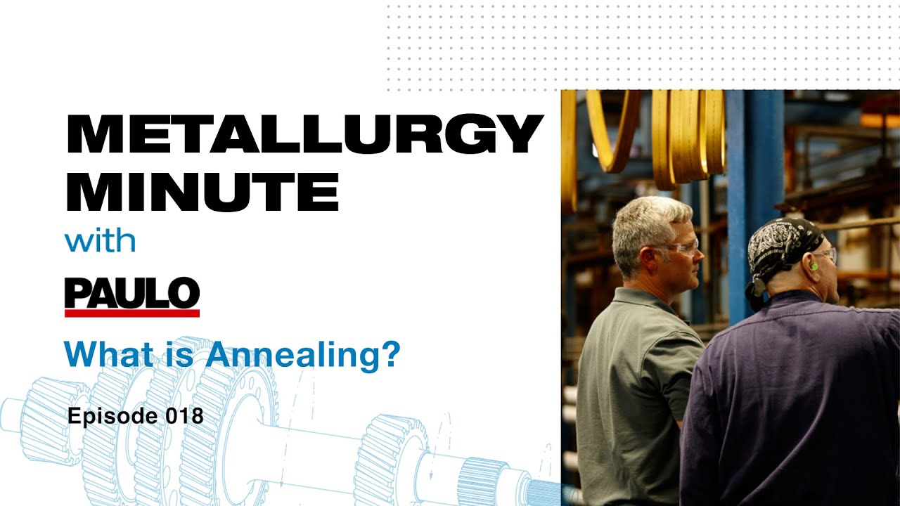 What is Annealing? | Metallurgy Minute 018