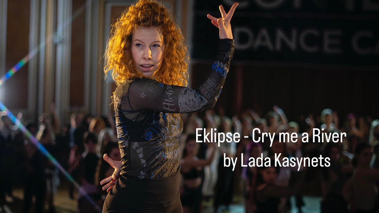 Eklipse - Cry me a River by Lada Kasynets Connect Dance Camp UA
