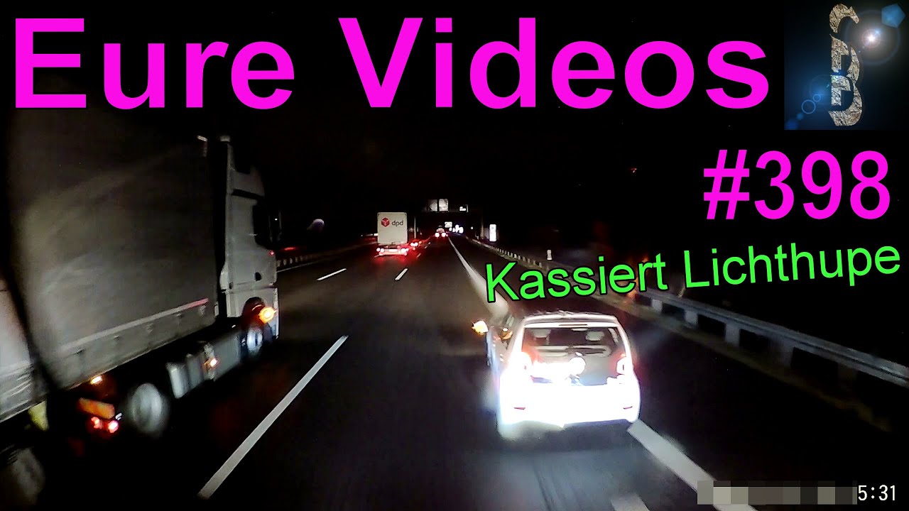 Eure Videos #398 - Eure Dashcamvideoeinsendungen #Dashcam