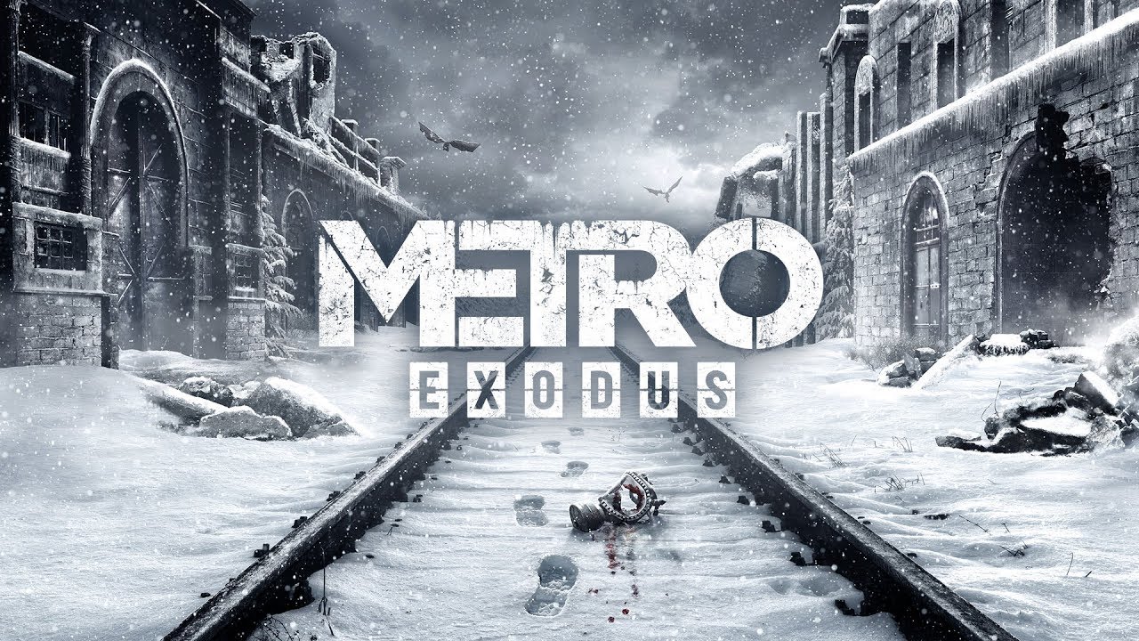 ~GMV~ METRO EXODUS