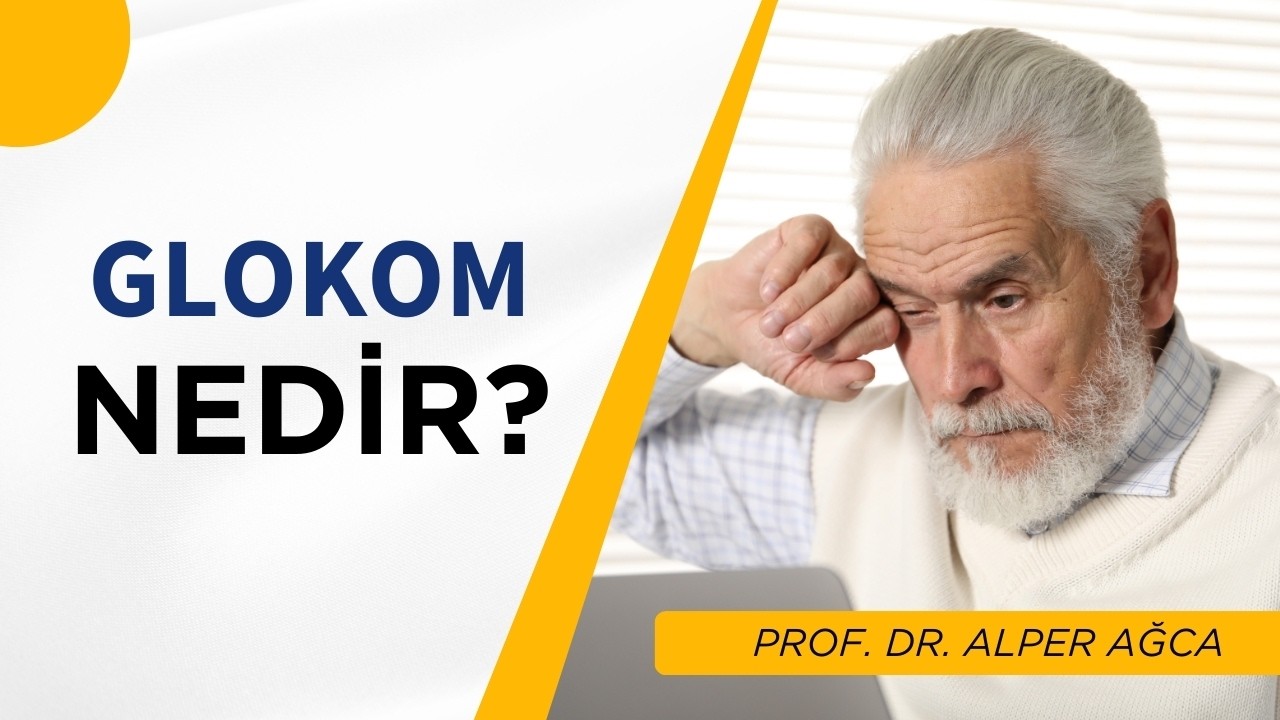 Göz Tansiyonu (Glokom) Nedir? / Prof. Dr. Alper Ağca