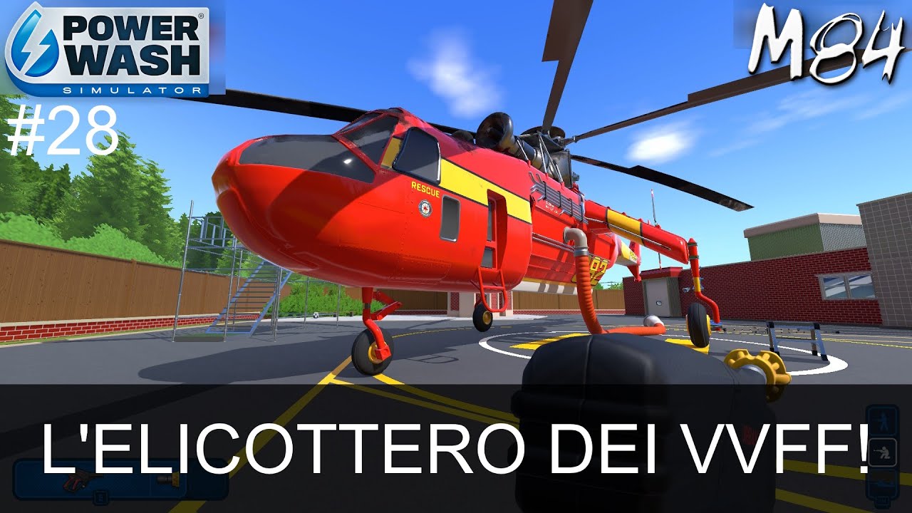 LUSTRIAMO L'ELICOTTERO DEI POMPIERI! - POWERWASH SIMULATOR #28│M84