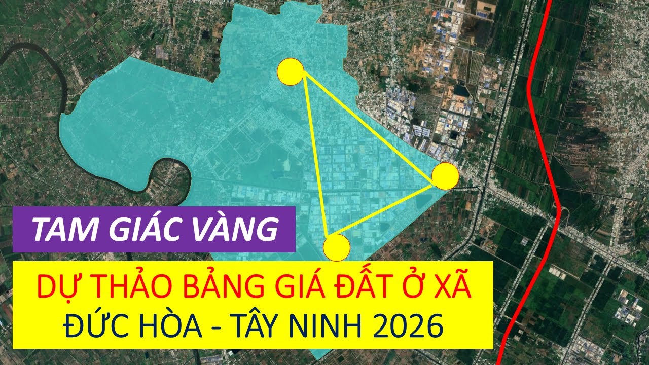 T&acirc;m điểm đầu tư Nam T&acirc;y Ninh (Long An): Bảng gi&aacute; Đất ở dự kiến Đức H&ograve;a 2026 h&eacute; lộ vượt mong đợi