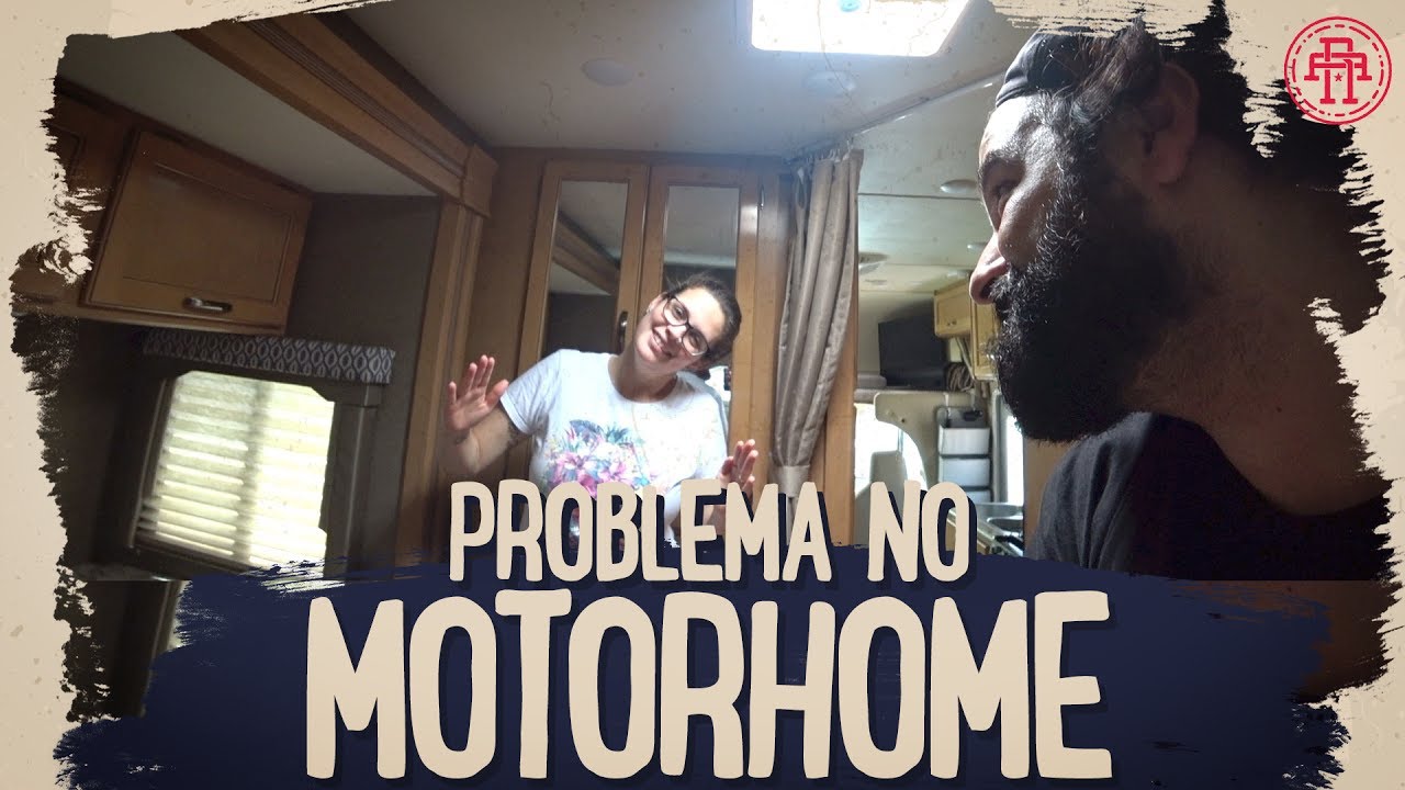 PROBLEMA NO MOTORHOME ANTES DE VIAJAR