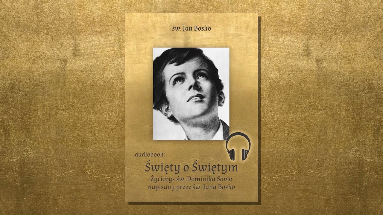 Już jutro ruszamy z nowenną do św. Dominika Savio - poznaj Jego życie opowiedziane przez Jana Bosco
