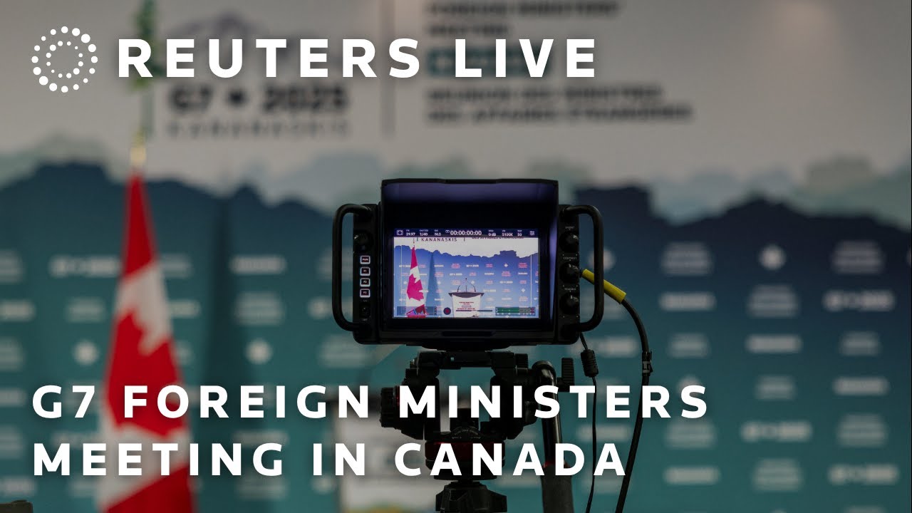 LIVE: Opening of the G7 foreign ministers meeting in Canada