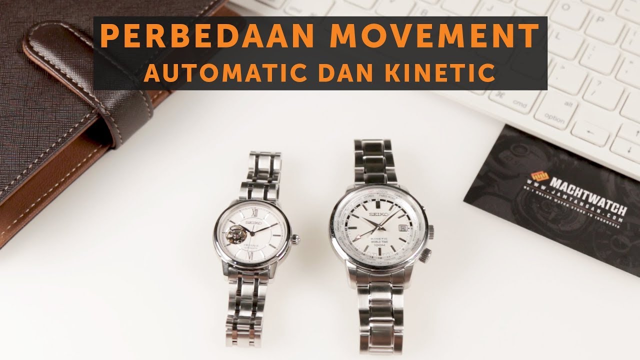 Perbedaan Movement Automatic dan Kinetic Pada Jam Tangan
