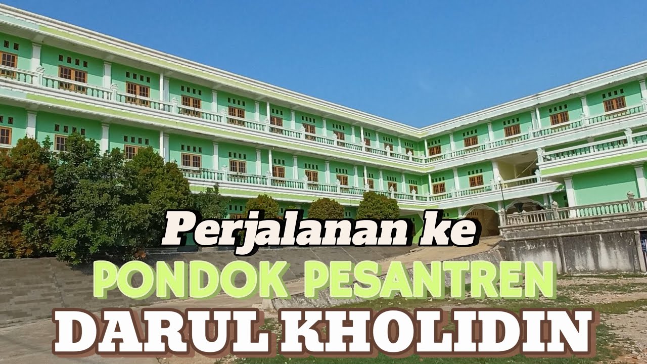 PER JALANAN KE PONDOK PESANTREN DARUL KHOLIDIN, TELAGA KAHURIPAN PARUNG BOGOR.
