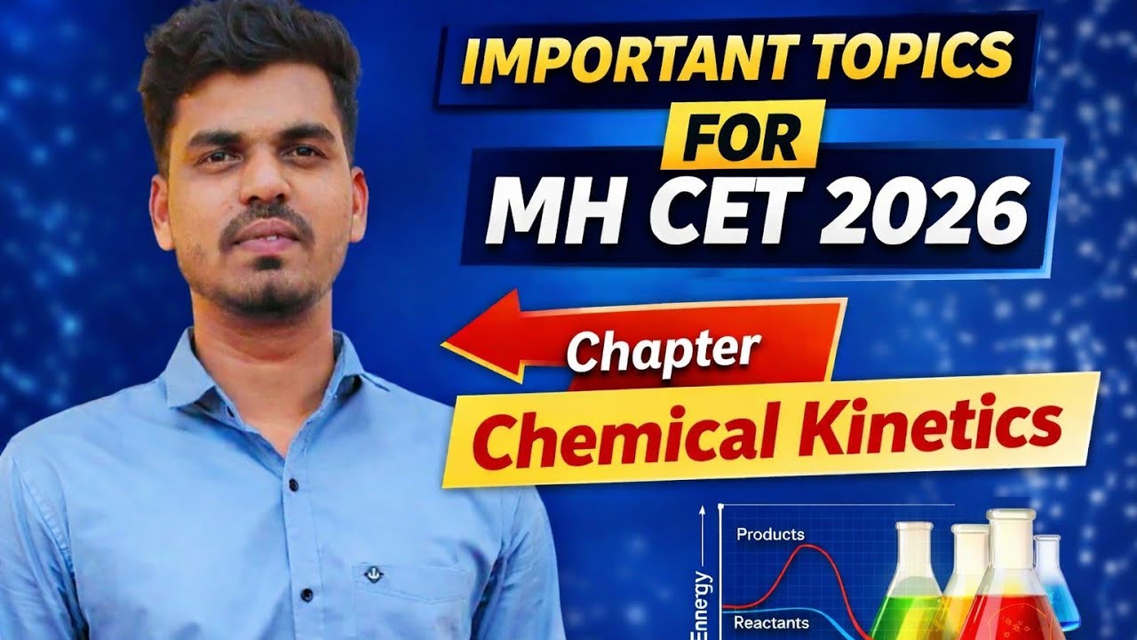 Chemical Kinetics Important Topics for MH CET 2026 🔥 | Class 12 Chemistry
