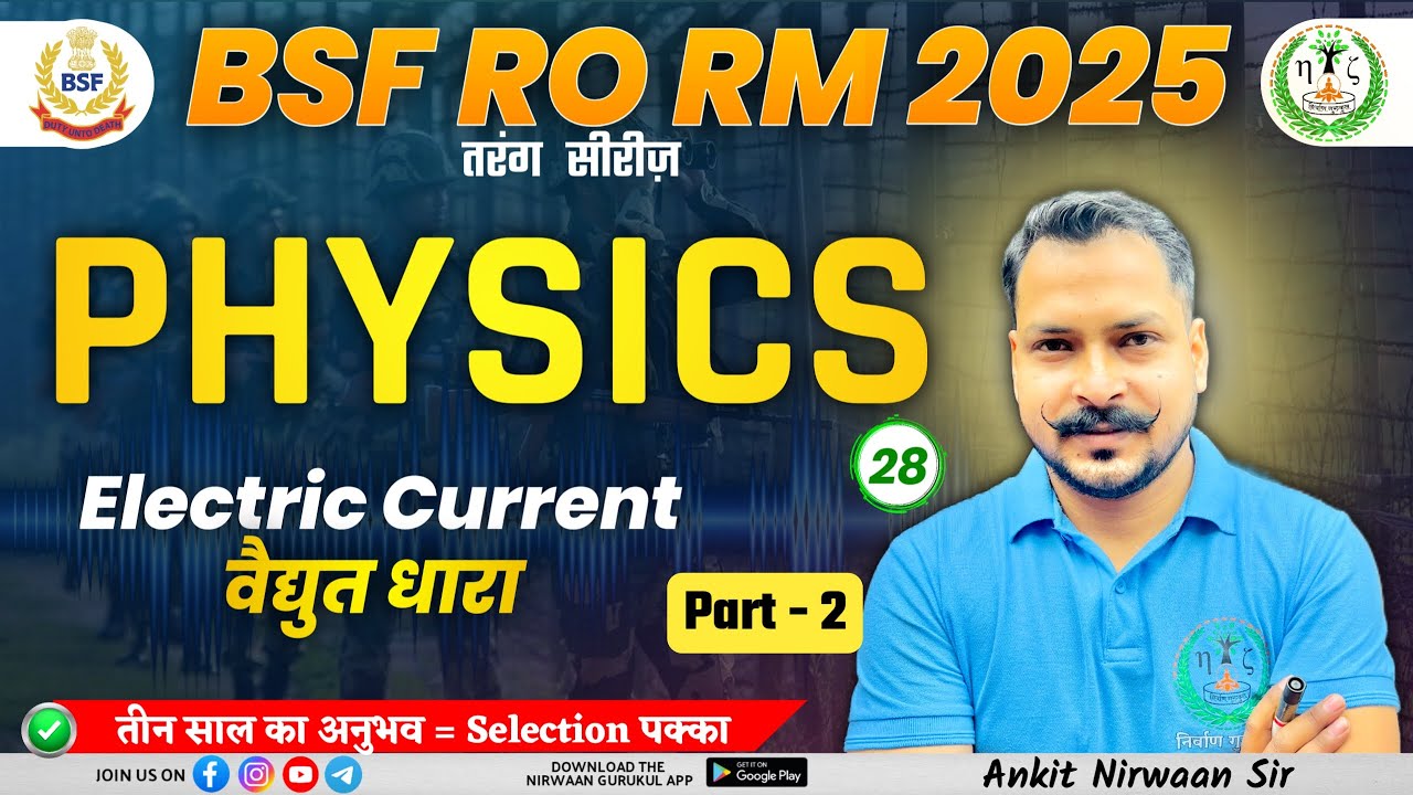 Electric Current | BSF RO RM 2025 | Complete Concept | Lect. - 28 by Ankit Nirwaan sir