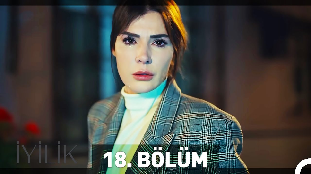 İyilik 18. B&ouml;l&uuml;m