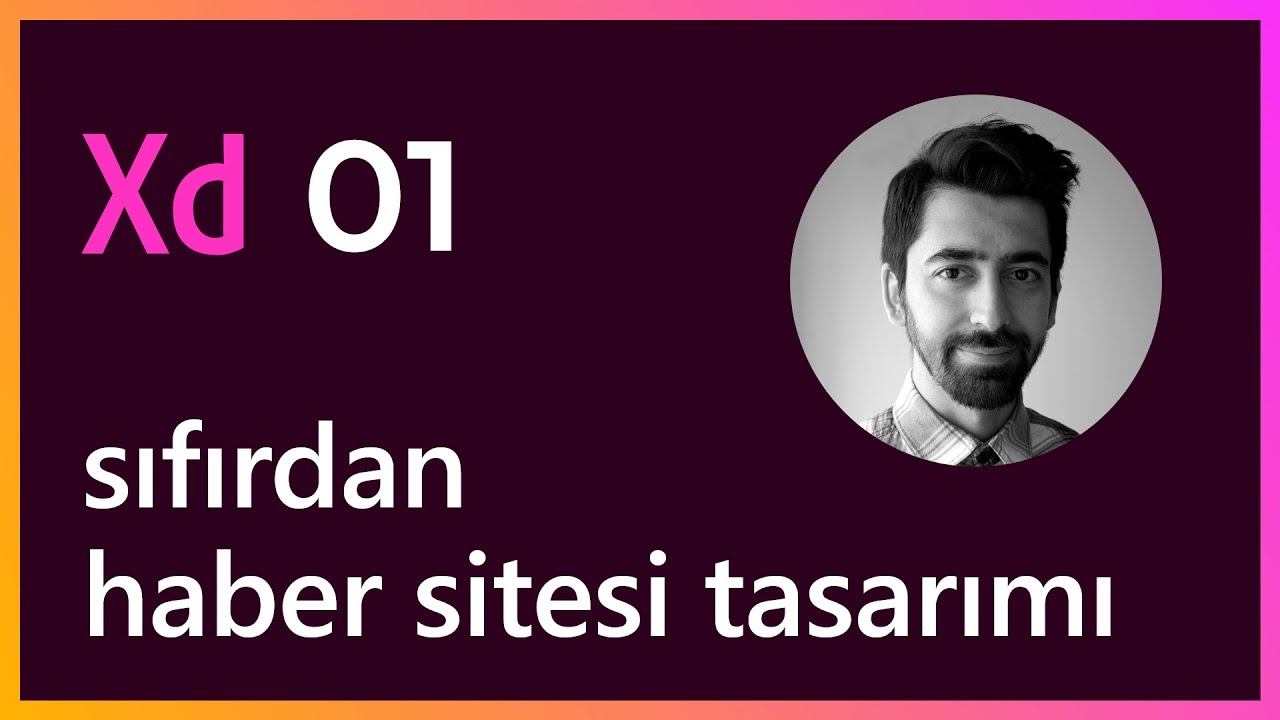 #1 Adobe XD'de Sıfırdan Haber Sitesi Arayüz Tasarımı: Anasayfa Tasarımı 1. Kısım
