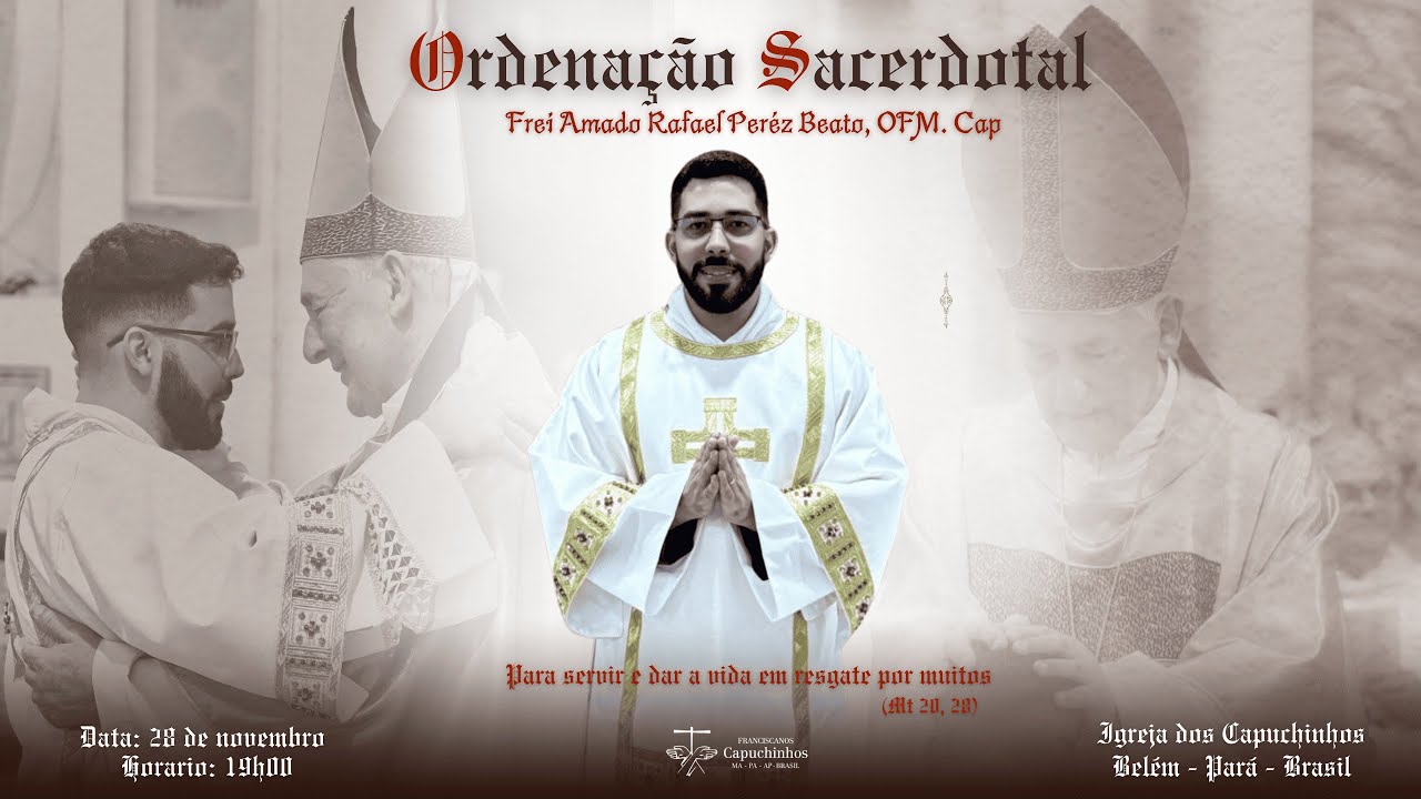 Santa Missa | Ordenação Sacerdotal - Diácono Frei Amado Rafael Pérez Beato, OFMCap | 28/11/25