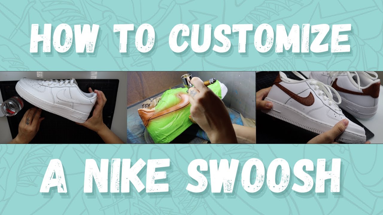 How to Customize a Nike Swoosh | STEP BY STEP