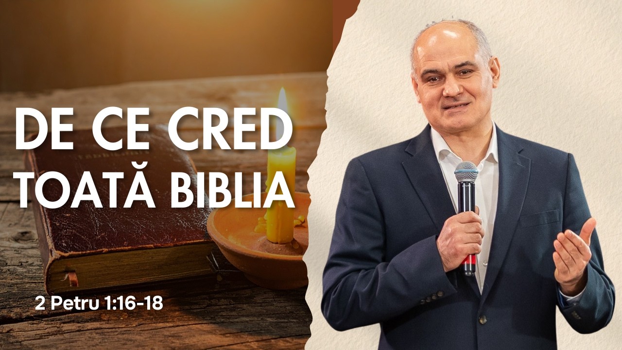 De ce suntem convinși că Biblia este Cuvântul lui Dumnezeu? | 2 Petru | Vasile Filat