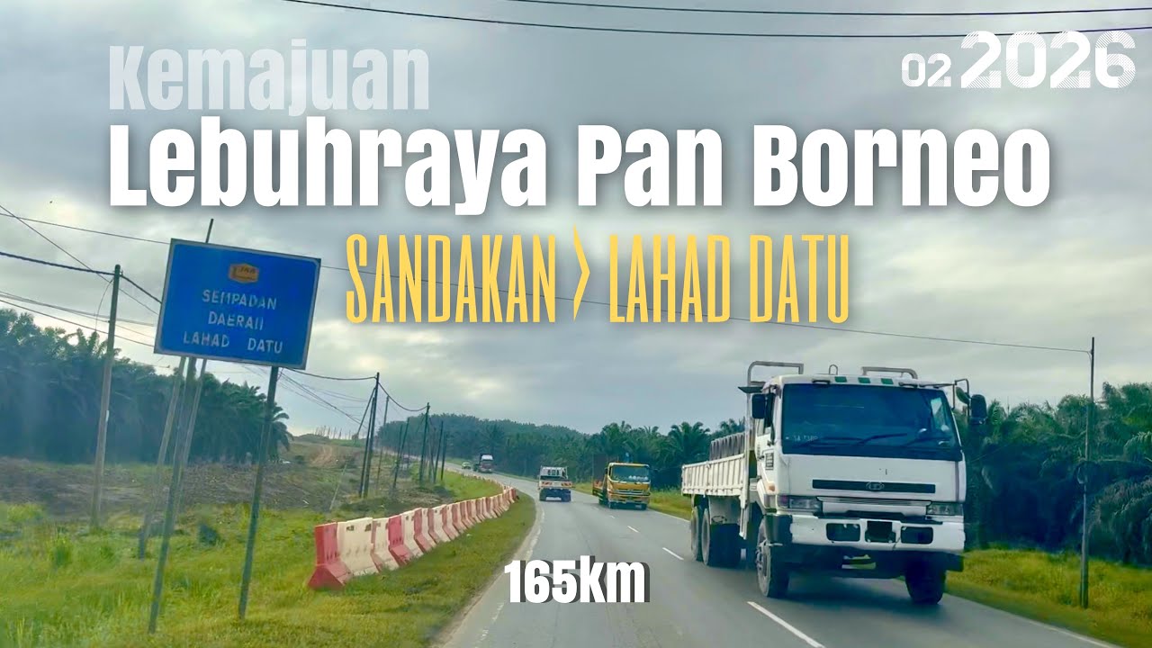 #jalan_b26 | Perjalanan ke Lahad Datu dari Sandakan, Sabah | Kemajuan Lebuhraya Pan Borneo