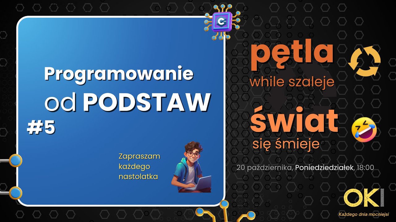 🔁 Pętla WHILE szaleje, świat się śmieje! - Programowanie OD PODSTAW #5