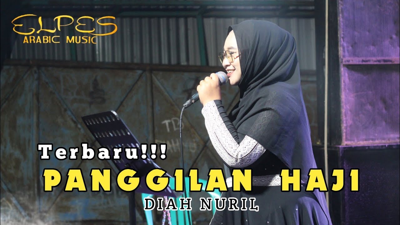 PANGGILAN HAJI - DIAH NURIL - GAMBUS EL PES ARABIAN MUSIC 