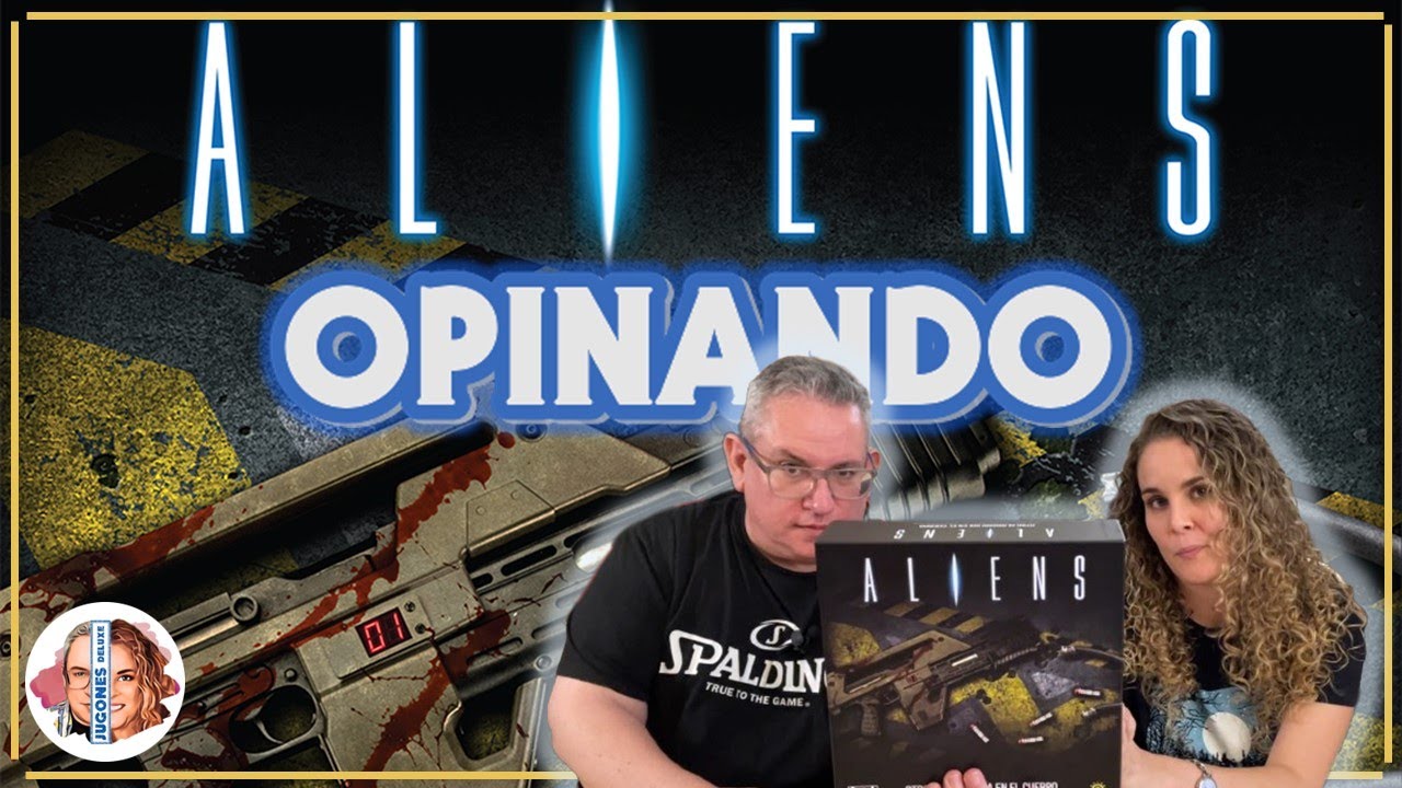 ALIENS, OTRO GLORIOSO DIA EN EL CUERPO Opinando