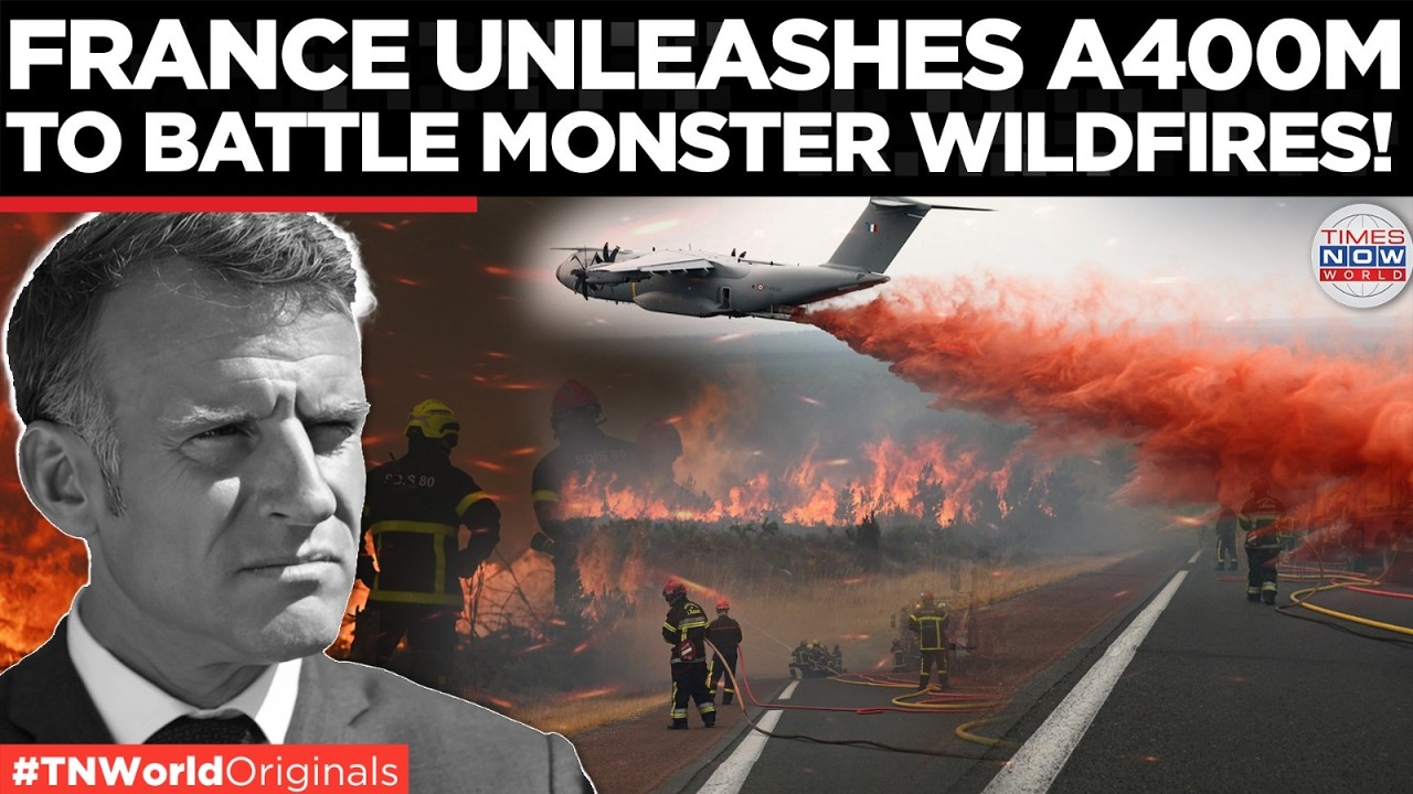 EUROPE WILDFIRE: France Deploys Military Aircraft as Massive Wildfires Threaten Bordeaux, 25K Flee!