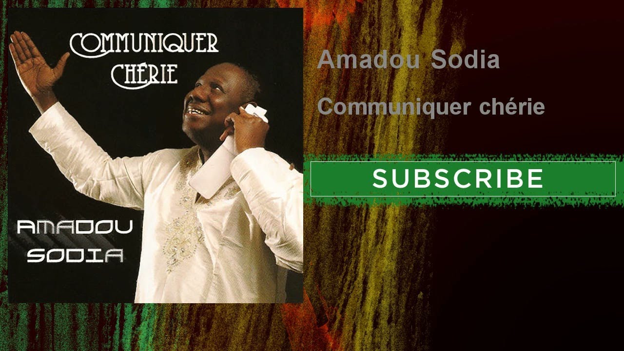 Amadou Sodia - Communiquer ch&eacute;rie
