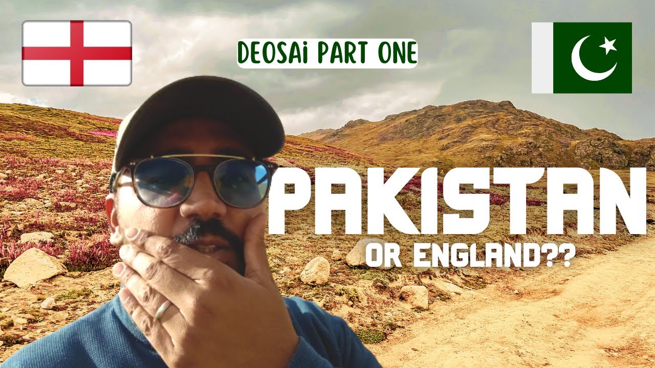DEOSAI PLAINS! Is this Pakistan or England?