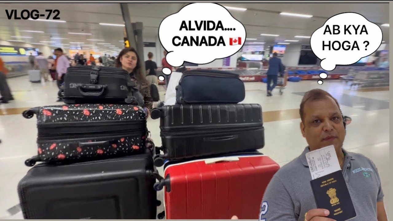 Leaving Canada 🇨🇦 Forever ? Going Back To INDIA🇮🇳 ✈️|| VLOG-72