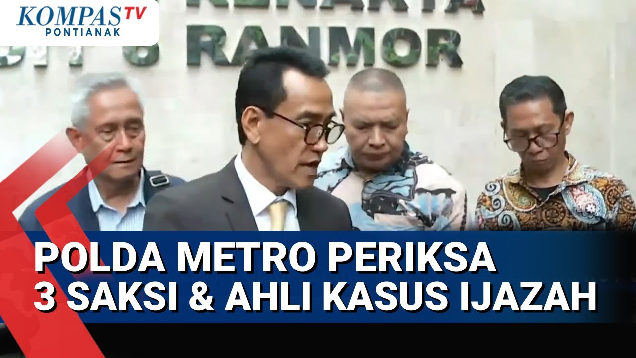 Polda Metro Jaya Periksa 3 Saksi & Ahli Terkait Kasus Ijazah Jokowi, Untungkan Roy CS?