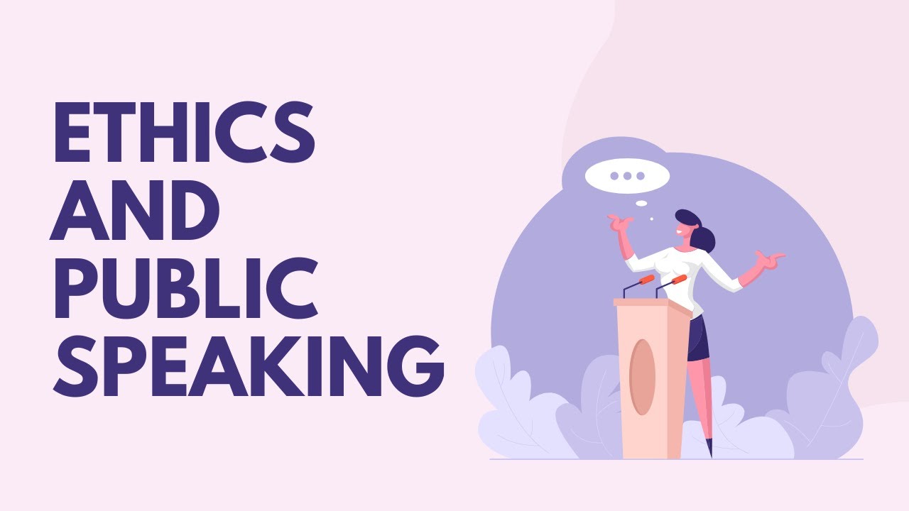 Ethics in Public Speaking