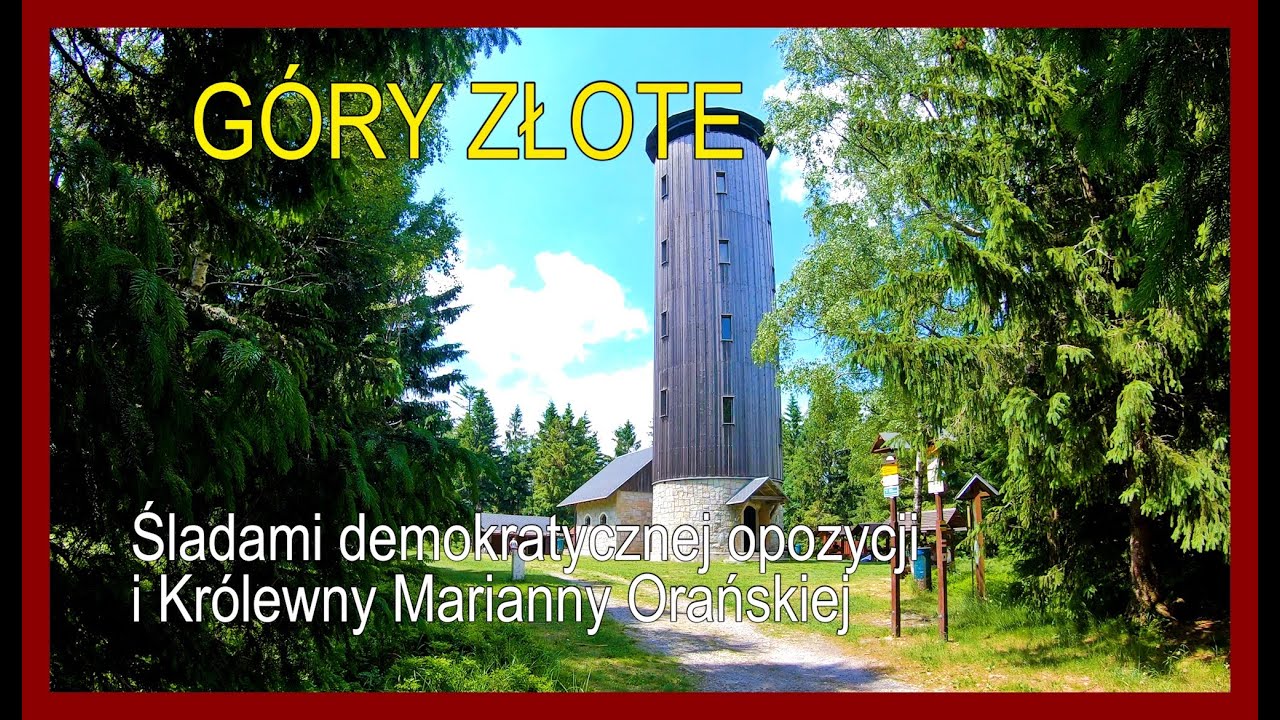 🇵🇱/🇨🇿 Злоте-Гуры • По стопам демократической оппозиции и принцессы Марианны Оранской-Нассауской