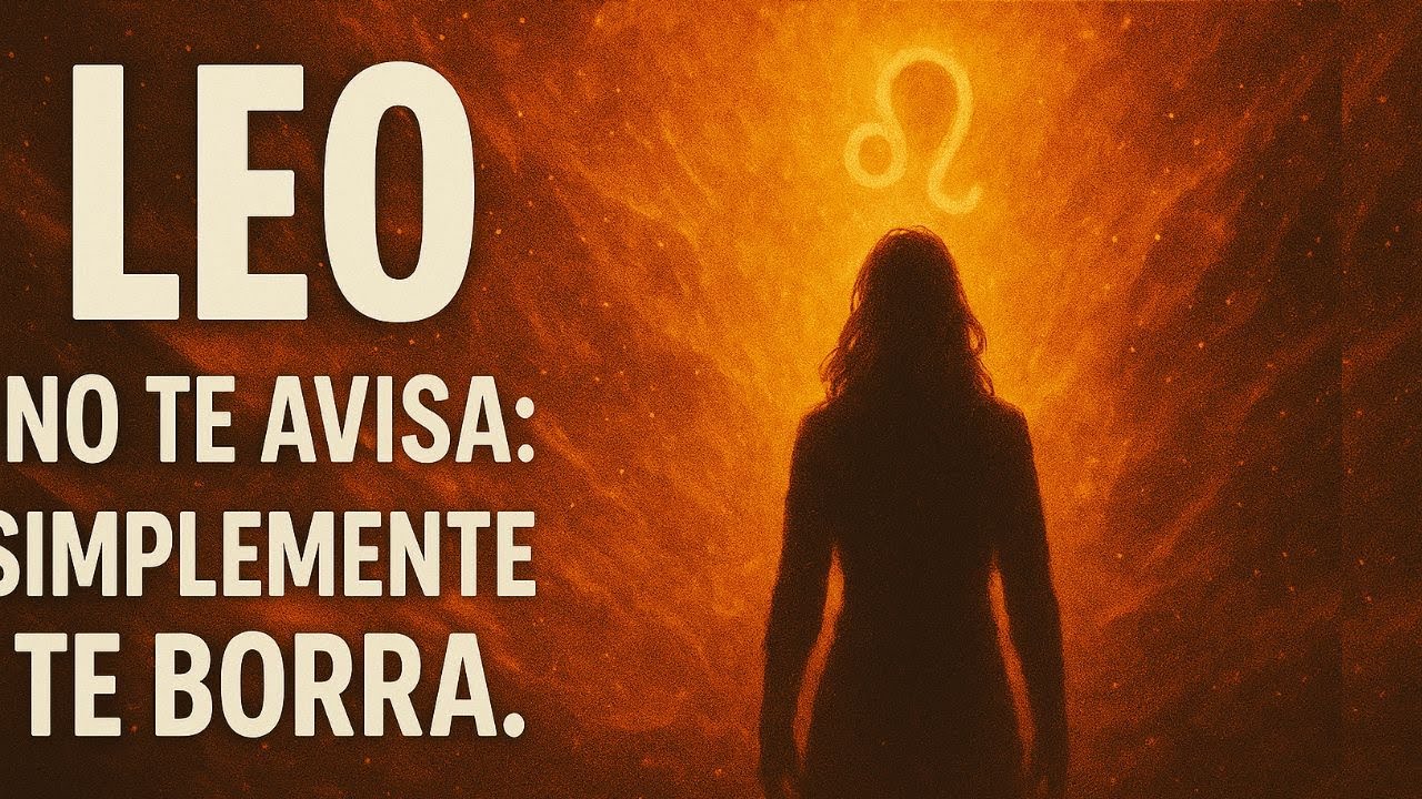 Cuando Leo se cansa de ti… ya no hay vuelta atrás.