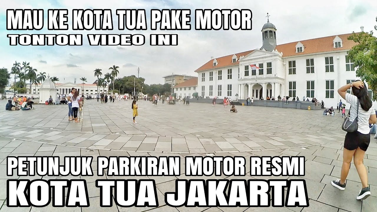 PARKIRAN MOTOR KOTA TUA JAKARTA