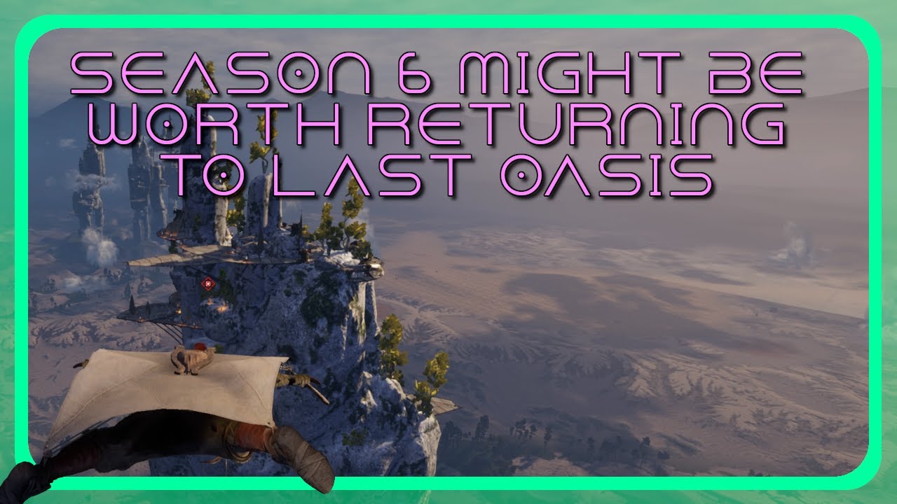 Last Oasis, возможно, стоит того, чтобы вернуться | Тест S6 2.0