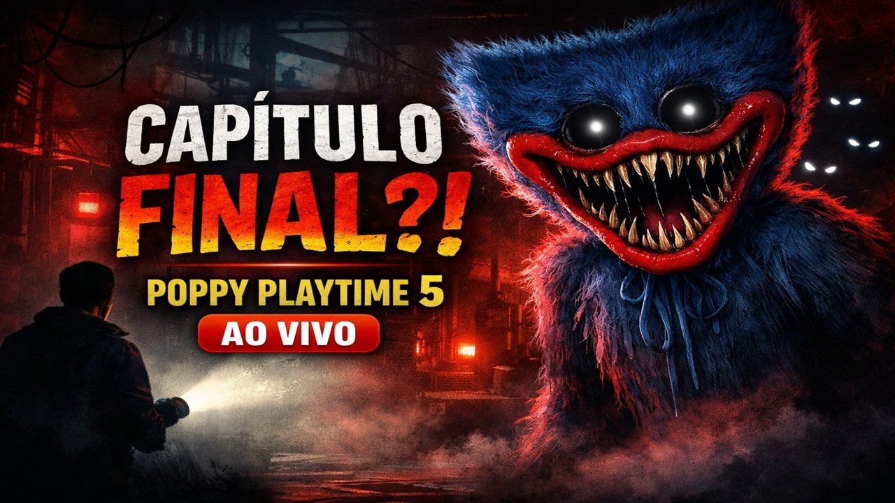 O CAPITULO FINAL?! POPPY PLAYTIME 5 | AO VIVO