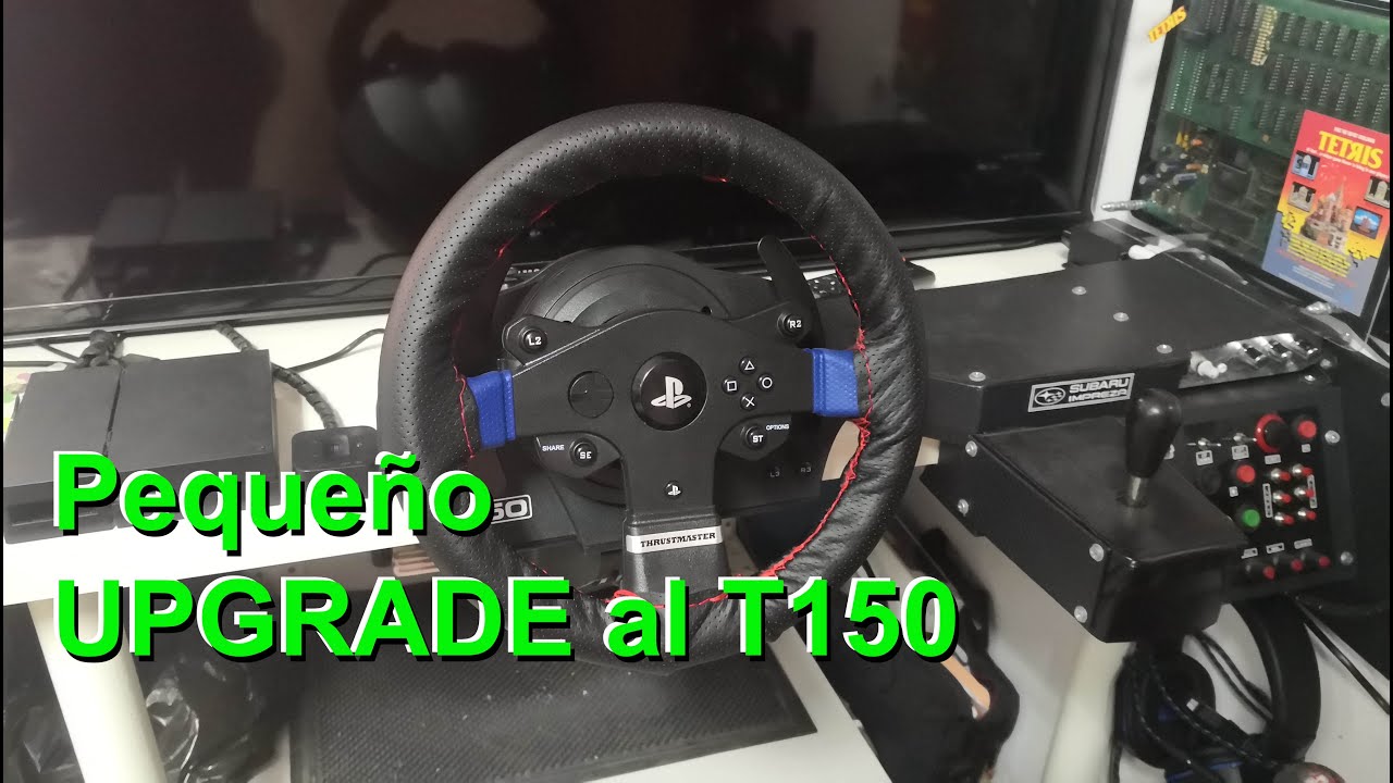 Pequeño UPGRADE al Thrustmaster T150