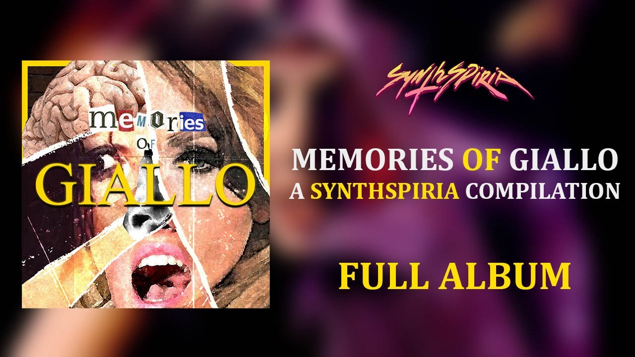 Memories of Giallo [FULL ALBUM] - A Synthspiria Compilation
