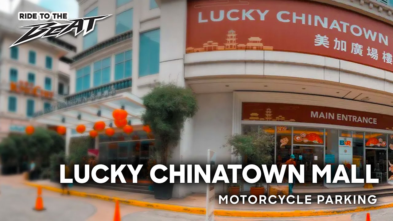 LUCKY CHINATOWN MALL - Motorcycle Ride and Parking | Ride to the BEAT Series