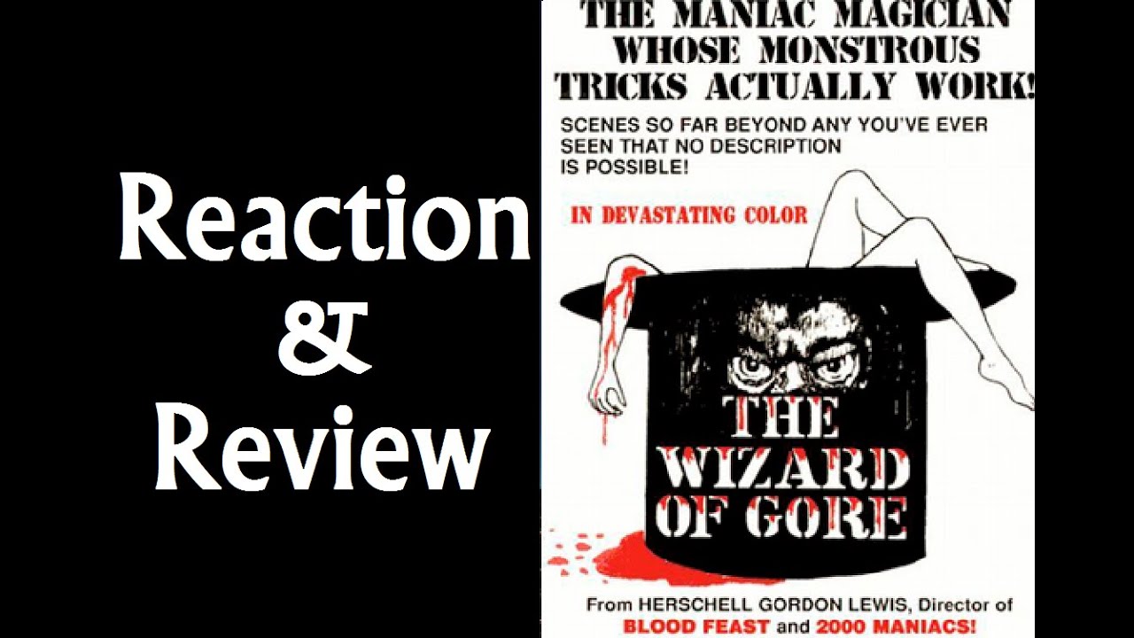 Reaction & Review | The Wizard Of Gore