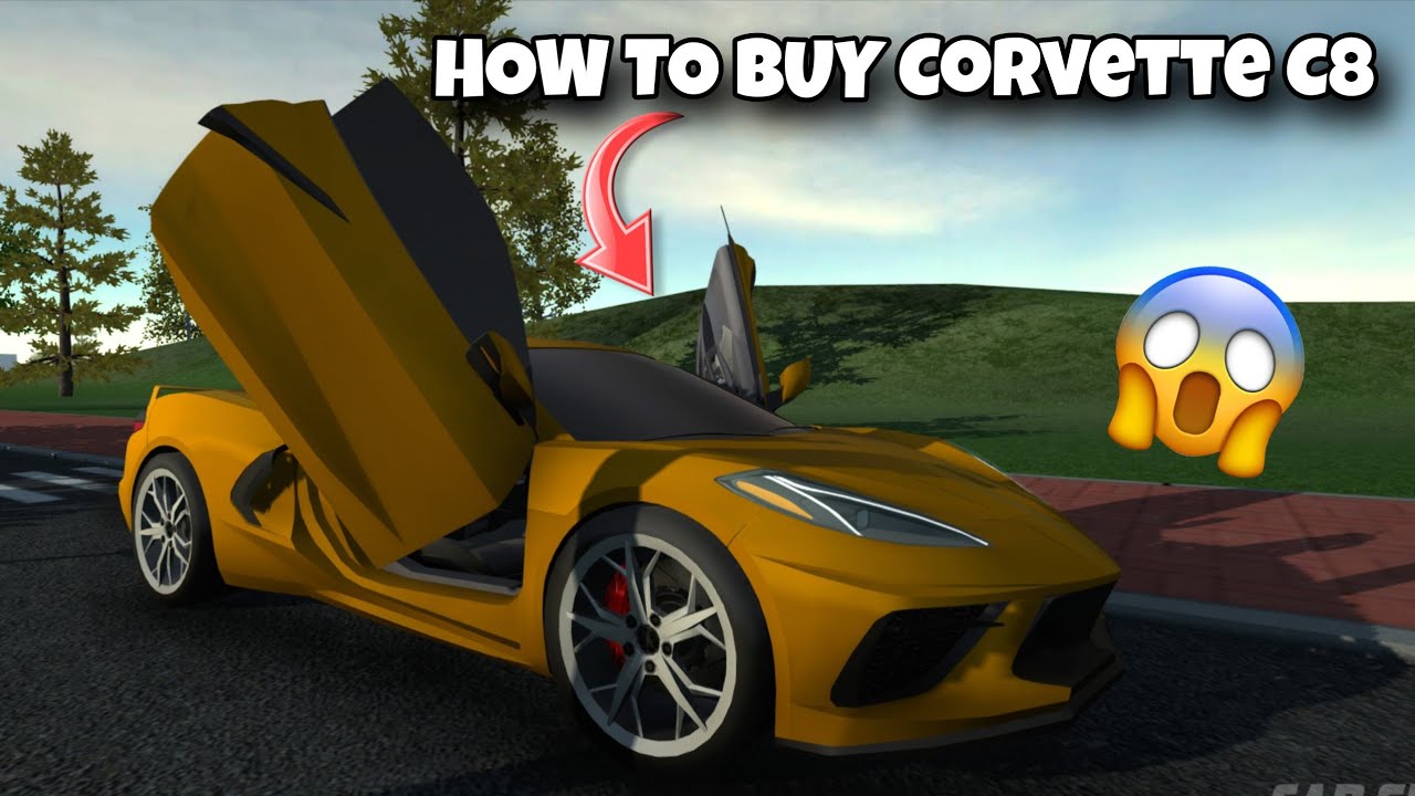 How To Buy Corvette C8 || Easy Way To Buy ☠️ || Car Simulator 2