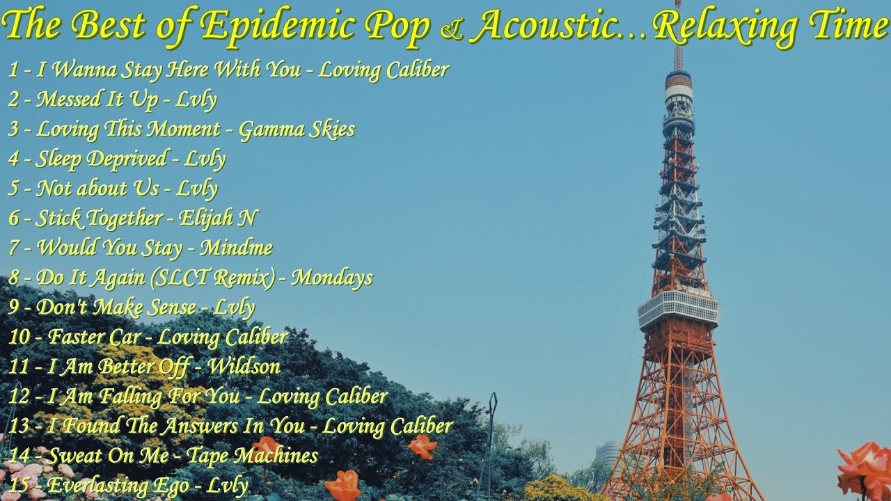 The Best of Epidemic Pop & Acoustic Songs || Top 15 Pop & Acoustic  || Relaxing Music Playlist