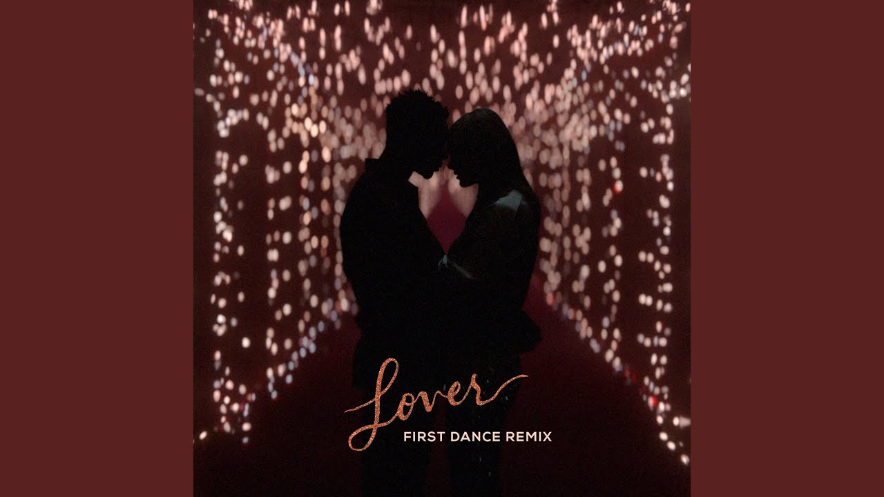 Lover (First Dance Remix)