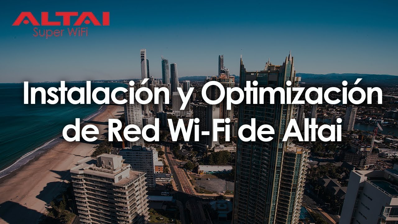 Instalación y Optimización de Red Wi-Fi de Altai