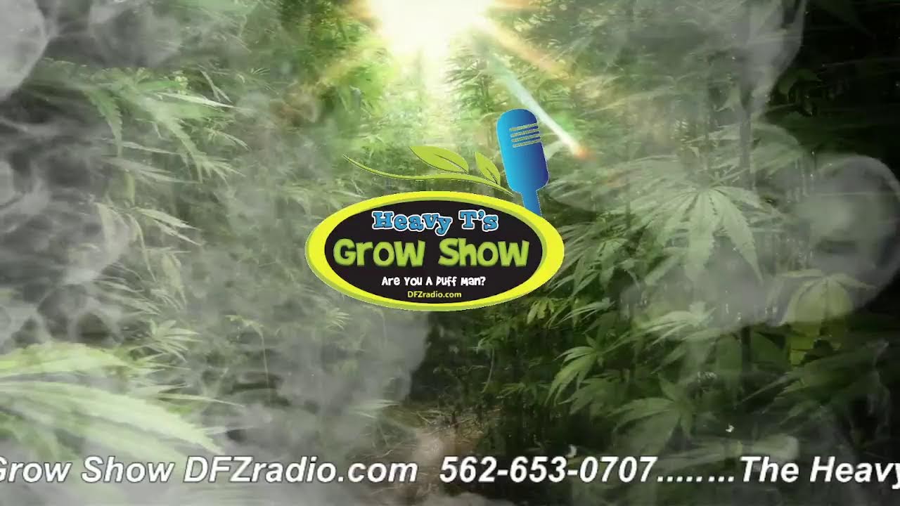The Heavy T Grow Show Live!!!